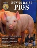 Cover: How to Raise Pigs - Voyageur Press