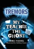 Cover: My Teacher The Ghost - Hodder Wayland