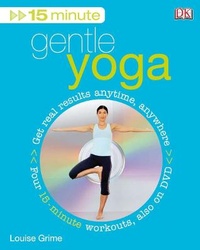 Abbildung von: 15 Minute Gentle Yoga - Dorling Kindersley