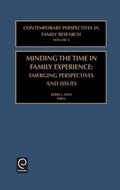 Cover: Minding the Time in Family Experience - JAI Press Inc.