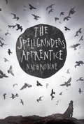 Cover: The Spellgrinder's Apprentice - Bloomsbury Publishing PLC
