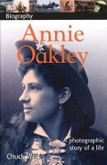 Cover: Annie Oakley - DK Publishing (Dorling Kindersley)