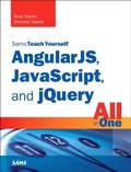 Cover: AngularJS, JavaScript, and jQuery All in One, Sams Teach Yourself - Addison Wesley