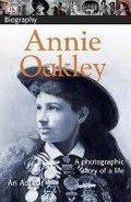 Cover: DK Biography: Annie Oakley - DK Children