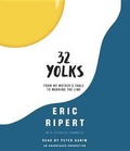 Cover: 32 Yolks - Random House Audio Publishing Group
