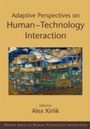 Cover: Adaptive Perspectives on Human-Technology Interaction - OUP eBook