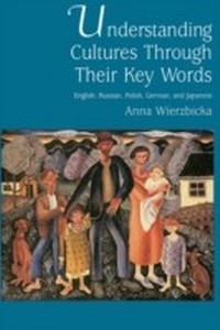 Enlarge image Cover: Understanding Cultures through Their Key Words - OUP eBook