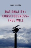 Cover: Rationality + Consciousness = Free Will - OUP eBook