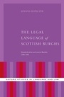 Bild: Legal Language of Scottish Burghs: Standardization and Lexical Bundles (1380-1560) - Oxford University Press