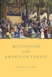 Enlarge image Cover: Methodism in the American Forest - OUP eBook