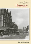 Cover: Harrogate Then & Now - Pitkin Publishing