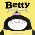 Cover: Betty Goes Bananas - OXFORD CHILDRENS