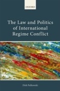 Cover: The Law and Politics of International Regime Conflict - OUP eBook