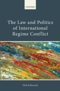 Cover: The Law and Politics of International Regime Conflict - OUP eBook