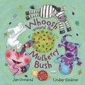 Cover: Whoosh Around the Mulberry Bush - OXFORD CHILDRENS