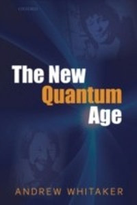 Enlarge image Cover: The New Quantum Age - OUP eBook
