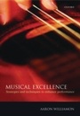 Cover: Musical Excellence: Strategies and Techniques to Enhance Performance - OUP Oxford
