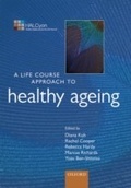 Cover: A Life Course Approach to Healthy Ageing - OUP eBook