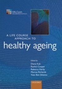Enlarge image Cover: A Life Course Approach to Healthy Ageing - OUP eBook
