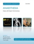 Cover: Challenging Concepts in Anaesthesia: A case-based approach with expert commentary - OUP Oxford