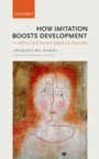 Cover: How Imitation Boosts Development - OUP eBook