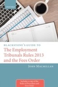 Cover: Blackstone's Guide to the Employment Tribunals Rules 2013 and the Fees Order - OUP Oxford
