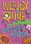 Cover: Wendy Quill Is A Crocodile's Bottom - OXFORD CHILDRENS