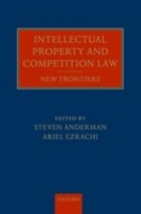 Abbildung von: Intellectual Property and Competition Law: New Frontiers - OUP Oxford