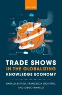 Enlarge image Cover: Trade Shows in the Globalizing Knowledge Economy - OUP eBook