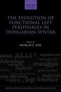 Cover: The Evolution of Functional Left Peripheries in Hungarian Syntax - OUP eBook
