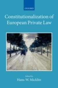 Enlarge image Cover: Constitutionalization of European Private Law - OUP eBook