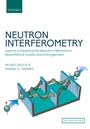 Cover: Neutron Interferometry - OUP eBook