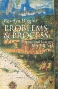 Enlarge image Cover: Problems and Process: International Law and How We Use It - Clarendon Press