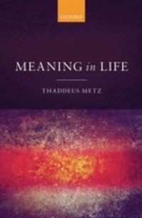 Enlarge image Cover: Meaning in Life - OUP Oxford