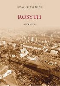 Enlarge image Cover: Rosyth - The History Press Ltd