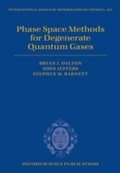 Cover: Phase Space Methods for Degenerate Quantum Gases - OUP eBook