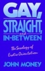 Cover: Gay, Straight, and In-Between - OUP eBook