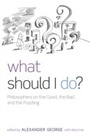Cover: What Should I Do? - OUP eBook