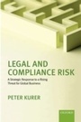 Cover: Legal and Compliance Risk: A Strategic Response to a Rising Threat for Global Business - OUP Oxford