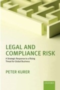 Cover: Legal and Compliance Risk: A Strategic Response to a Rising Threat for Global Business - OUP Oxford