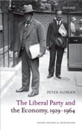 Cover: The Liberal Party and the Economy, 1929-1964 - OUP eBook