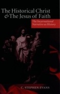 Cover: Historical Christ and the Jesus of Faith: The Incarnational Narrative as History - OUP Oxford