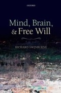 Cover: Mind, Brain, and Free Will - OUP Oxford
