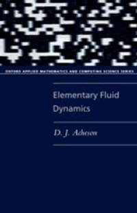 Enlarge image Cover: Elementary Fluid Dynamics - OUP eBook
