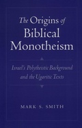 Cover: The Origins of Biblical Monotheism - OUP eBook