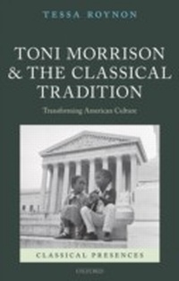 Enlarge image Cover: Toni Morrison and the Classical Tradition - OUP eBook