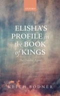 Cover: Elisha's Profile in the Book of Kings - OUP eBook