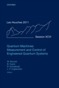 Cover: Quantum Machines: Measurement and Control of Engineered Quantum Systems - OUP eBook