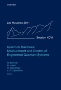 Enlarge image Cover: Quantum Machines: Measurement and Control of Engineered Quantum Systems - OUP eBook
