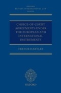 Cover: Choice-of-court Agreements under the European and International Instruments: The Revised Brussels I Regulation, the Lugano Convention, and the Hague Convention - OUP Oxford
